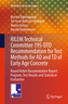 RILEM Technical Committee 195-DTD Recommendation for Test Methods for AD and TD of Early Age Concrete