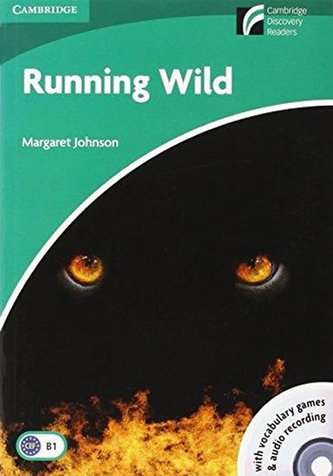 Running Wild B1 Level 3 Lower-intermediate Book with CD-ROM and Audio CDs (2) Pack Running Wild B1 Level 3 Lower-intermediate Book with CD-ROM and Audio CDs (2) Pack