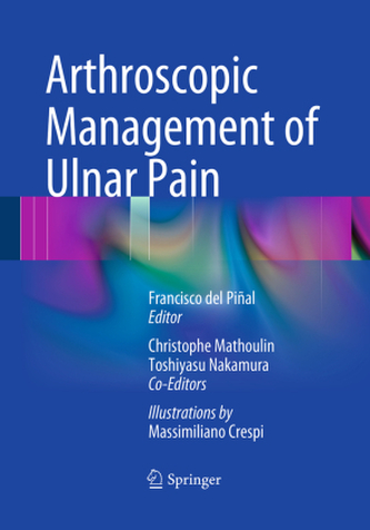 Arthroscopic Management of Ulnar Pain