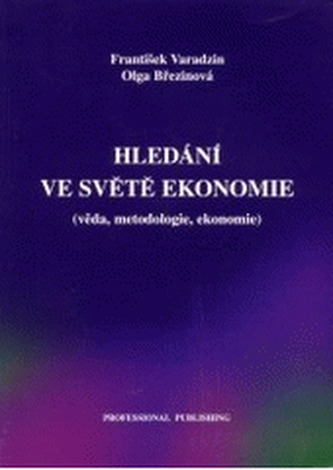Hledání ve světě ekonomie (věda, metodologie, ekonomie)