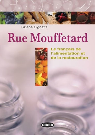 Rue Mouffetard + Lexique multilingue + CD audio Rue Mouffetard + Lexique multilingue + CD audio