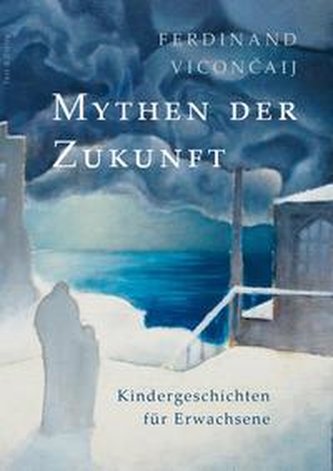 Mythen der Zukunft