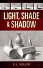 Light, Shade and Shadow
