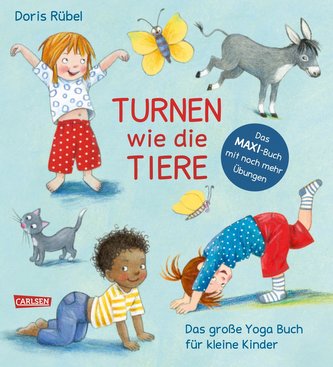 Turnen wie die Tiere - Das große Yogabuch für kleine Kinder