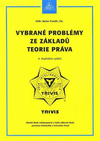 Vybrané problémy ze základů teorie práva - 6. vydání