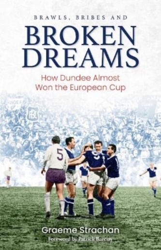 Brawls, Bribes and Broken Dreams