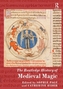 The Routledge History of Medieval Magic
