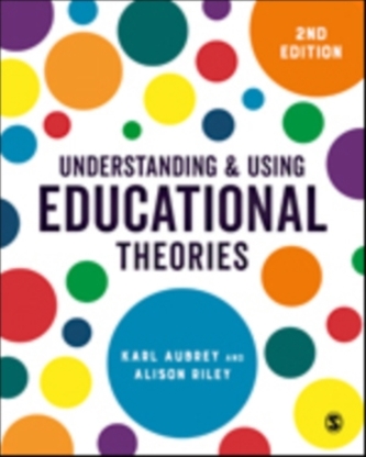Understanding and Using Educational Theories