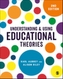 Understanding and Using Educational Theories