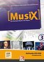 MusiX 3. Multimedia DVD-ROM (Einzelplatzversion). Ausgabe BG (Bayern Gym Lehrplan Plus)