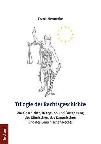 Trilogie der Rechtsgeschichte