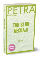 Tak si ho nechaj!