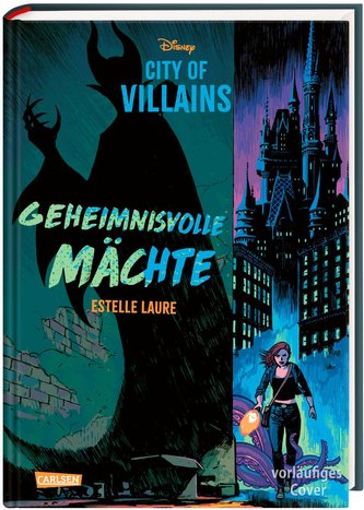 Disney - City of Villains 1: Disney: City of Villains - Geheimnisvolle Mächte
