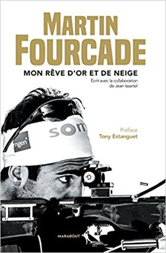 Martin Fourcade - Mon reve d´or et de neige