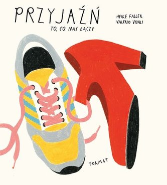 Przyjaźń To, co nas łączy