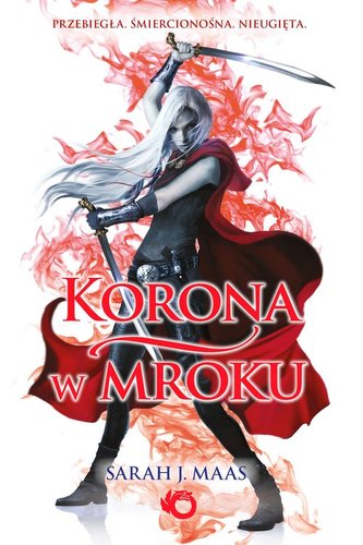 Szklany Tron Korona w mroku Tom 2