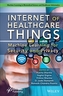 Internet of Healthcare Things