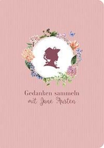 Gedanken sammeln mit Jane Austen