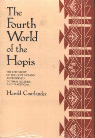 The Fourth World of the Hopis