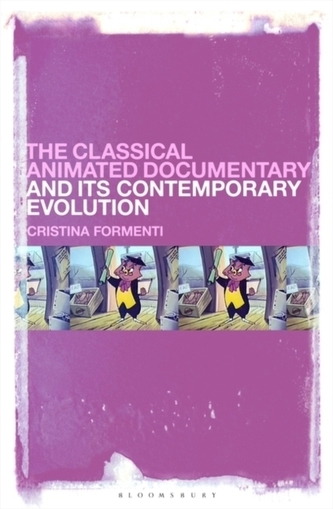 The Classical Animated Documentary and Its Contemporary Evolution