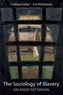 The Sociology of Slavery: Black Society in Jamaica , 1655-1838