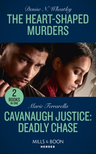 The Heart-Shaped Murders / Cavanaugh Justice: Deadly Chase