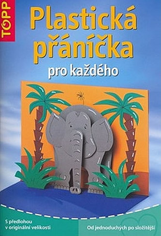 Plastická přáníčka pro každého