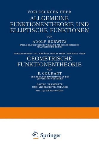 Vorlesungen über Allgemeine Funktionentheorie und Elliptische Funktionen
