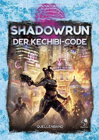 Shadowrun: Der ?Kechibi-Code (Hardcover)