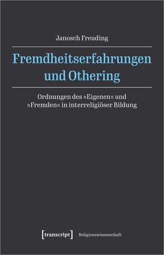 Fremdheitserfahrungen und Othering