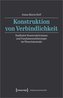 Konstruktion von Verbindlichkeit