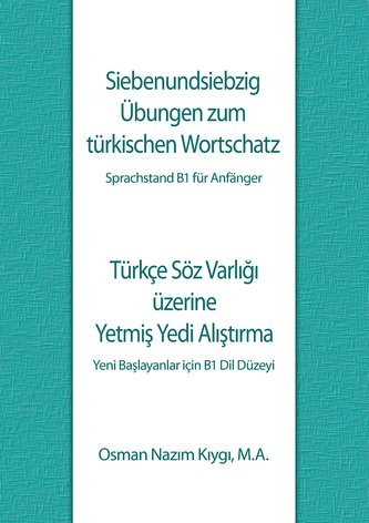 Siebenundsiebzig Übungen zum türkischen Wortschatz