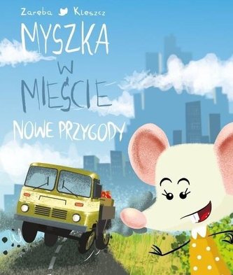 Myszka w mieście Nowe przygody
