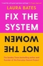 Fix the System, Not the Women