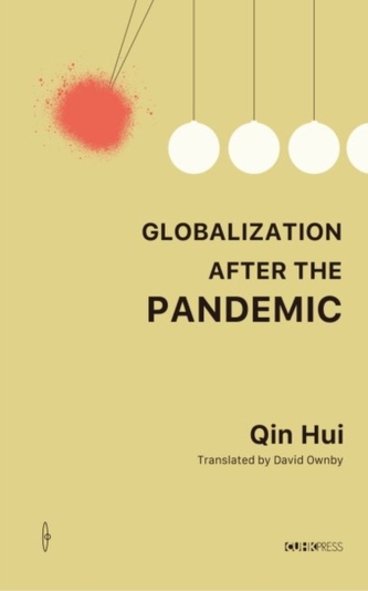 Globalization After the Pandemic - Thoughts on the Coronavirus