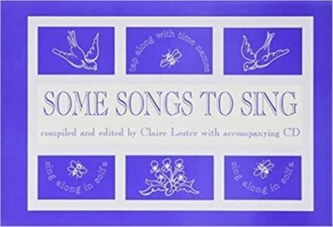 SOME SONGS TO SING