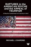 Ruptures in the American Psyche
