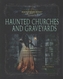Haunted Church Graveyards