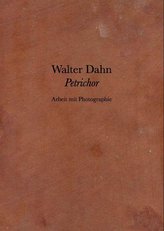 Walter Dahn. Petrichor. Arbeit mit Photographie