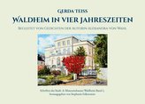 Waldheim in vier Jahreszeiten