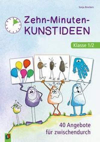 Zehn-Minuten-Kunstideen  Klasse 1/2
