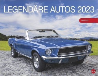 Legendäre Autos Posterkalender 2023
