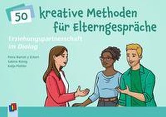 Erziehungspartnerschaft im Dialog  50 kreative Methoden für Elterngespräche