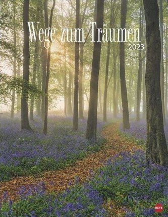Wege zum Träumen Posterkalender 2023