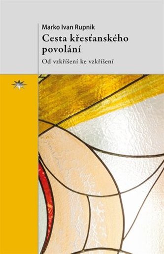 Cesta křesťanského povolání Cesta křesťanského povolání