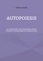 Autopoiesis