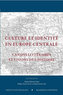 Culture et identité en Europe centrale: Canons littéraires et visions de l’histoire