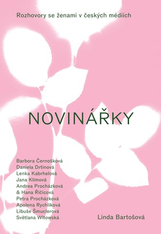Linda Bartošová: Novinářky Linda Bartošová: Novinářky