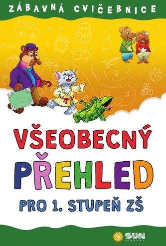 Zábavná cvičebnice Všeobecný přehled pro 1. stupeň