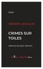 Crimes sur toiles